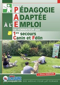 Paecc : Pedagogie Adaptee A L'emploi De Formateur Aux 1ers Secours Canin Et Felin 