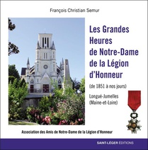 Les Grandes Heures De L'eglise De Notre Dame De La Legion D'honneur 