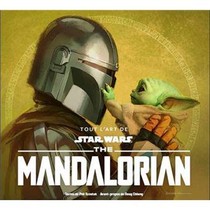 Star Wars - The Mandalorian ; Tout L'art De Star Wars The Mandalorian 