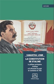 La Constitution De Staline - La Politique Participative Sovietique Et La Discussion Du Projet De Con 