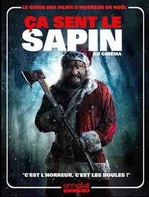 Ca Sent Le Sapin Au Cinema : Le Guide Des Films D'horreur De Noel 