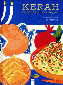 Kerah : Cuisines Juives Vegan 