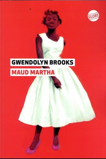 Le seul roman de la poétesse Gwendolyn Brooks : magnifique !