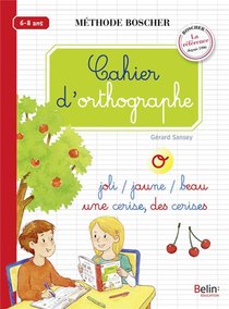 Cahier D'orthographe ; 6/8 Ans 