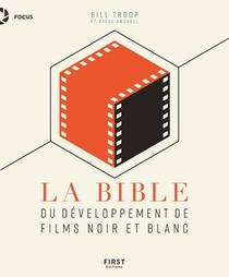 La Bible Du Developpement De Films Noir Et Blanc 
