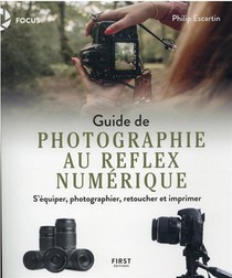Guide De La Photo Au Reflex Numerique 