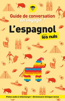 Guide De Conversation En Voyage ! L'espagnol Pour Les Nuls (6e Edition) 