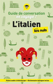 Guide De Conversation En Voyage ! L'italien Pour Les Nuls (6e Edition) 