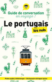 Guide De Conversation En Voyage ! Le Portugais Pour Les Nuls (5e Edition) 