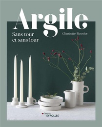 Argile Sans Tour Et Sans Four 