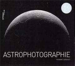 Astrophotographie (4e Edition) 