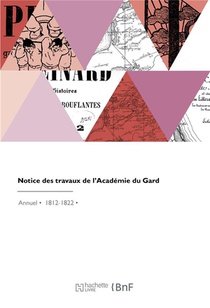 Notice Des Travaux De L'academie Du Gard 