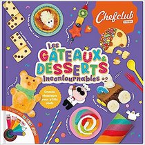 Livre Kids - Les Gateaux & Desserts Incontournables 