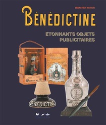 Benedictine : Etonnants Objets Publicitaires 