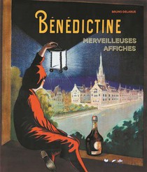 Benedictine. Merveilleuses Affiches 
