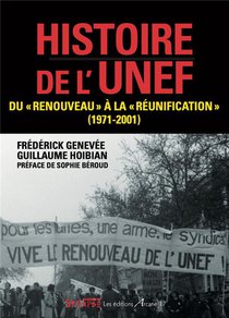 Histoire De L'unef : Du Renouveau A La Reunification (1971-2001) 