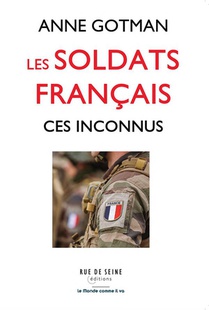 Les Soldats Francais : Ces Inconnus 