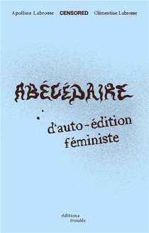 Abecedaire D'auto-edition Feministe 