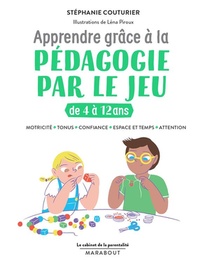Le Cabinet De La Parentalite ; Apprendre Grace A La Pedagogie Par Le Jeu ; De 4 A 12 Ans 