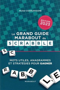 Le Grand Guide Marabout Du Scrabble (edition 2023) 