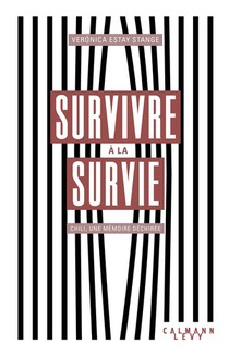 Survivre A La Survie : Chili, Une Memoire Dechiree 