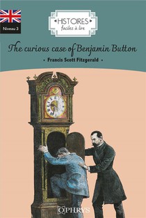 Histoires Faciles A Lire : The Curious Case Of Benjamin Button 