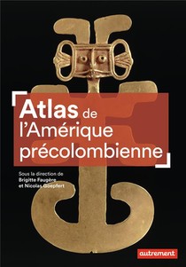 Atlas De L'amerique Precolombienne 