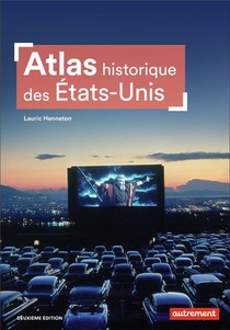 Atlas Historique Des Etats-unis (2e Edition) 