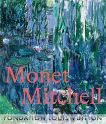 Monet Mitchell : Les Couleurs De La Lumiere 
