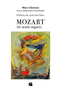 Mozart : Un Autre Regard... 