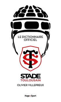 Dictionnaire Du Stade Toulousain 