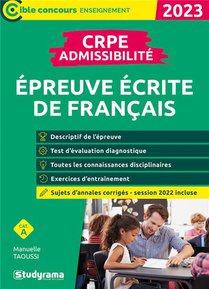 Crpe : Admissibilite ; Epreuve De Francais (concours 2023) : Inclus Sujets 2022 (edition 2023) 