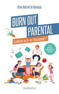 Burn Out Parental : C'est Quoi ? Comment Sorit De L'epuisement ? 