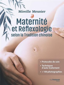 Maternite Et Reflexologie Selon La Tradition Chinoise 