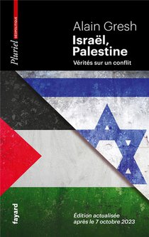 Israel, Palestine : Verites Sur Un Conflit 