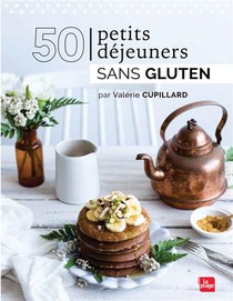 50 Petits Dejeuners Sans Gluten 