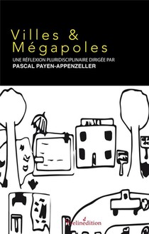 Villes & Megalopoles ; Reflexion Pluridisciplinaire 
