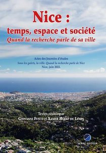 Nice : Temps, Espace Et Societe : Quand La Recherche Parle De Sa Ville 