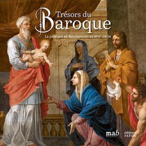 Tresors Du Baroque : La Peinture En Bourbonnais Au Xviie Siecle 