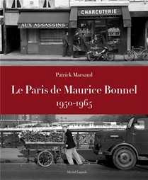 Le Paris De Maurice Bonnel, 1950-1965 