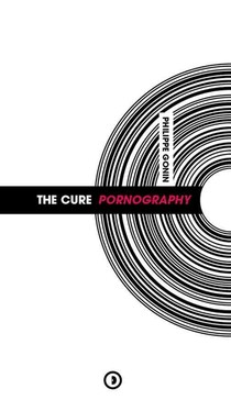 The Cure Pornography 