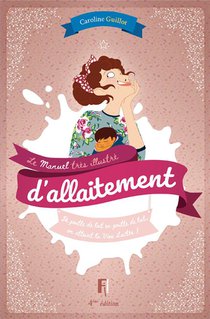 Manuel Tres Illustre D'allaitement (edition 2022) 