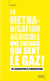La Methanisation Agricole Une Energie Qui Sent Le Gaz - De L'agriculture A L'energiculture 