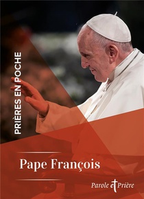 Prieres En Poche : Pape Francois 