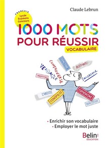 1000 Mots Pour Reussir ; Vocabulaire (edition 2018) 