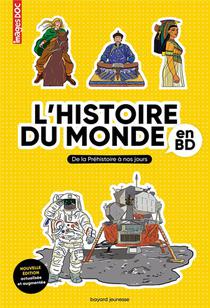 L'histoire Du Monde En Bd : De La Prehistoire A Nos Jours 