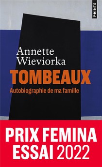 Tombeaux : Autobiographie De Ma Famille 