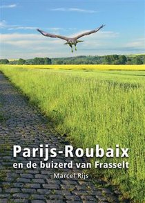 Parijs - Roubaix en de buizerd van Frasselt 
