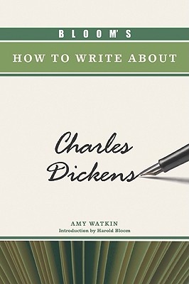Bloom's How to Write About Charles Dickens