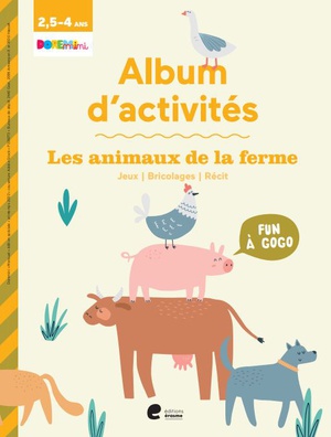 Album d'activités (fun à gogo) - Les animaux de la ferme